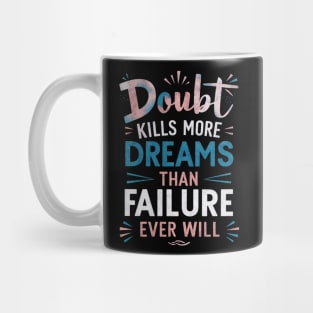 Dreams Over Doubt: Vibrant Motivational Typography Poster Mug